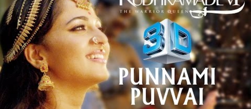 Punnammi Puvvai Song - Rudhramadevi 3D Video Songs Exclusive - Anushka, Allu Arjun, Rana, Gunasekhar